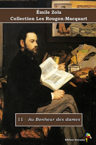 11 - Au Bonheur des dames - Émile Zola - Collection Les Rougon-Macquart: Texte intégral