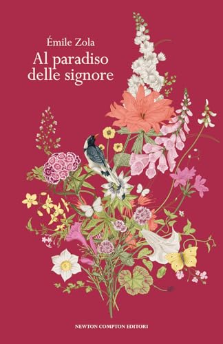 Al paradiso delle signore. Ediz. integrale (Newton vintage) von Newton Compton Editori