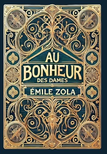 Au Bonheur des Dames: The Ladies' Paradise (Collector's Edition) (Laminated Hardback with Jacket) von Revive Classics
