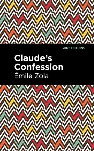 Claude's Confession (Mint Editions (In Their Own Words: Biographical and Autobiographical Narratives))