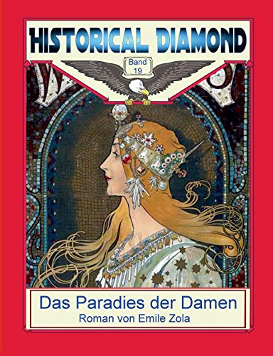 Das Paradies der Damen: Roman (Historical Diamond, Band 19)
