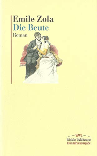 Die Beute: Roman. Nachw. v. Karl M. Michel. Die Beute: Roman. Nachw. v. Karl M. Michel.