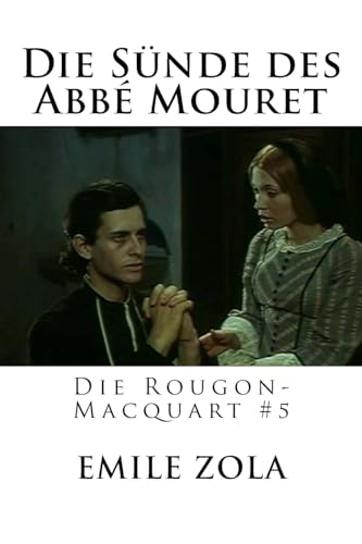 Die Sünde des Abbé Mouret: Die Rougon-Macquart #5 von Createspace Independent Publishing Platform