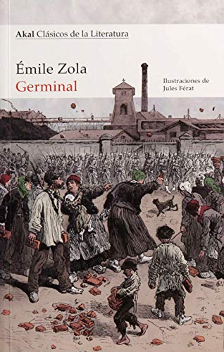 Germinal (Akal Clásicos de la Literatura, Band 13) von Ediciones Akal
