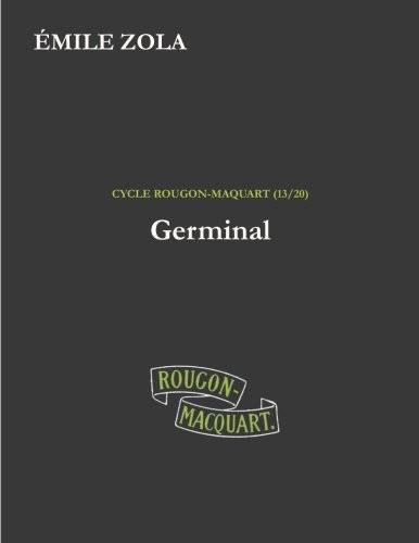 Germinal (Les Rougon-Macquart) von CreateSpace Independent Publishing Platform