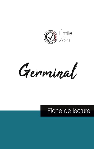 Germinal de Émile Zola (fiche de lecture et analyse complète de l'oeuvre): Etude de l'oeuvre von Comprendre la littérature