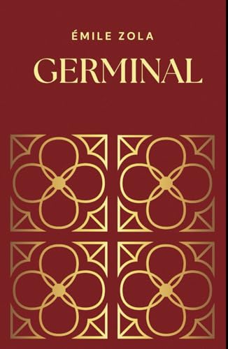 Germinal: A Coal Miners Tale Germinal: A Coal Miners Tale von Independently published