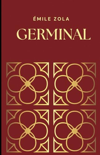 Germinal: A Coal Miners Tale Germinal: A Coal Miners Tale von Independently published