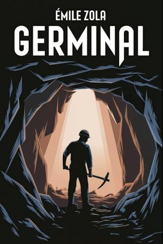 Germinal: A New Translation Germinal: A New Translation von Independently published