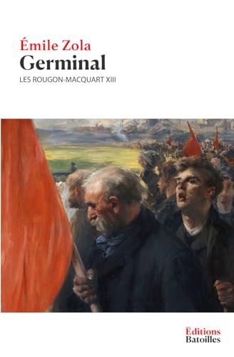 Germinal: Les Rougon-Macquart XIII Germinal: Les Rougon-Macquart XIII von Independently published