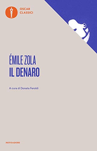 Il denaro (Nuovi oscar classici, Band 147)