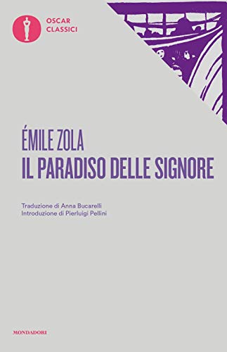 Il paradiso delle signore (Oscar classici) Il paradiso delle signore (Oscar classici) von Mondadori