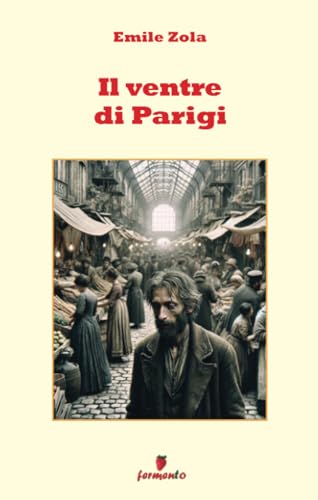 Il ventre di Parigi (Libri da premio)