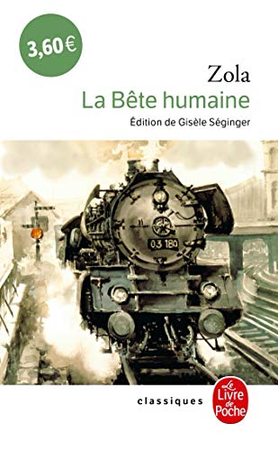 La Bete Humaine (Le Livre de Poche) von Le Livre de Poche
