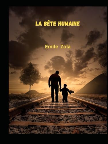 La Bête Humaine von Independently published