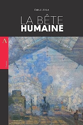 La Bête Humaine La Bête Humaine