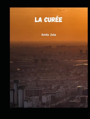 La Curée von Independently published
