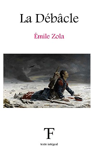 La Débâcle (Les Rougon-Macquart, Band 19) von CREATESPACE