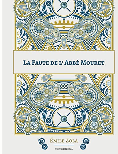La Faute de l'abbé Mouret: Le cinquième roman de la série des Rougon-Macquart von BoD – Books on Demand – Frankreich