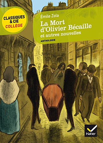 La Mort D'Olivier Becaille ET Autres Nouvelles von HATIER