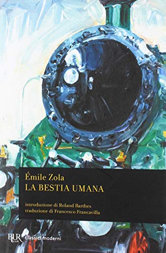 La bestia umana (BUR Classici, Band 82)