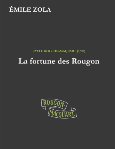 La fortune des Rougon: les origines (Les Rougon-Macquart) von CreateSpace Independent Publishing Platform