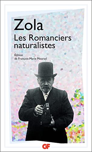 Les Romanciers naturalistes Les Romanciers naturalistes