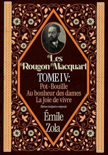 Les Rougon-Macquart TOME IV : Pot-Bouille Au bonheur des dames La Joie de vivre Édition intégral et originale Les Rougon-Macquart TOME IV : Pot-Bouille Au bonheur des dames La Joie de vivre Édition intégral et originale von Independently published