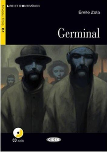 Lire et s'entrainer: Germinal + CD + App + DeA LINK (Lire et s'entraîner Niveau trois B1)