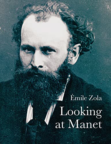 Looking at Manet (Lives of the Artists)