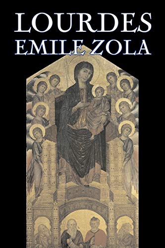 Lourdes by Emile Zola, Fiction, Classics, Literary