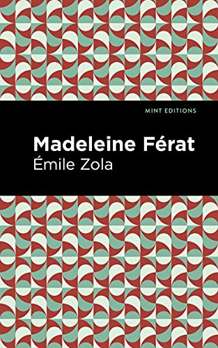 Madeleine Férat (Mint Editions (Tragedies and Dramatic Stories))