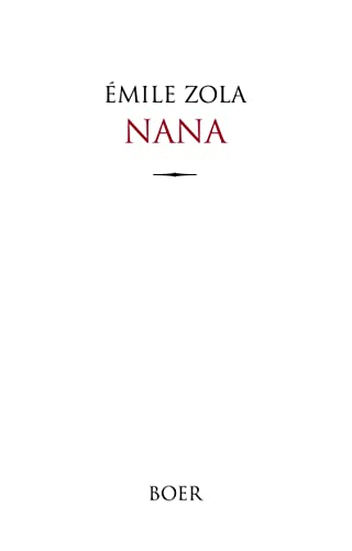 Nana: Aus dem Französischen übersetzt von Armin Schwarz