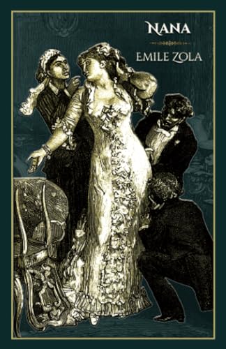 Nana: - Edition illustrée par 63 gravures originales Nana: - Edition illustrée par 63 gravures originales von Editions du Rey