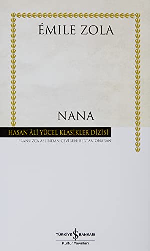 Nana: Hasan Ali Yücel Klasikler Dizisi Nana: Hasan Ali Yücel Klasikler Dizisi