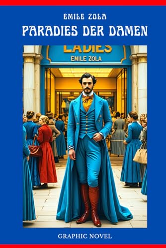 Paradies der Damen: Graphic Novel Paradies der Damen: Graphic Novel von Independently published