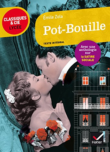 Pot-bouille: suivi d'un parcours sur la satire sociale Pot-bouille: suivi d'un parcours sur la satire sociale