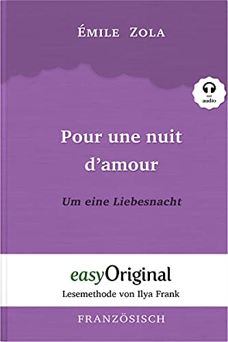 Pour une nuit d’amour / Um eine Liebesnacht (Buch + Audio-CD) - Lesemethode von Ilya Frank - Zweisprachige Ausgabe Französisch-Deutsch: Ungekürzter ... von Ilya Frank - Französisch: Französisch)