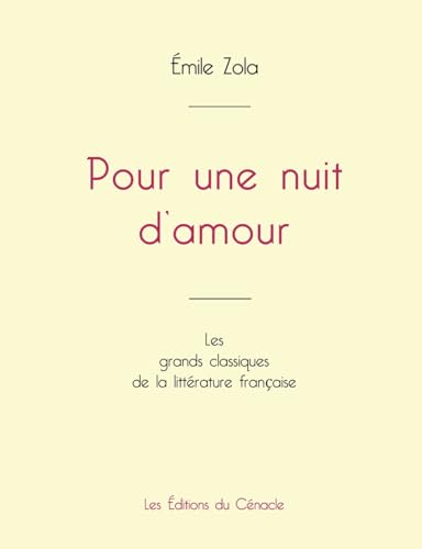 Pour une nuit d'amour de Émile Zola (édition grand format) von Les éditions du Cénacle