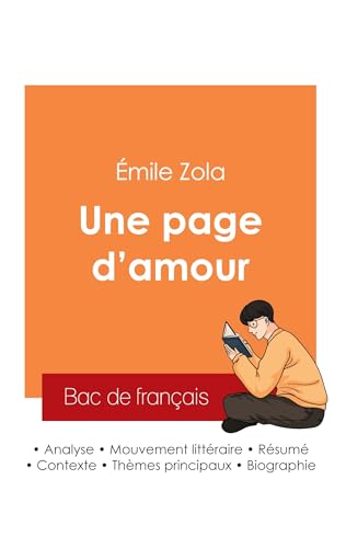 Réussir son Bac de français 2025 : Analyse du roman Une page d'amour d'Émile Zola von Bac de français