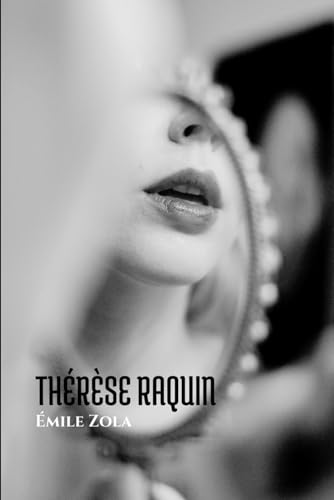 THÉRÈSE RAQUIN von Independently published