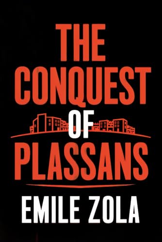The Conquest of Plassans: A New Translation The Conquest of Plassans: A New Translation von Independently published