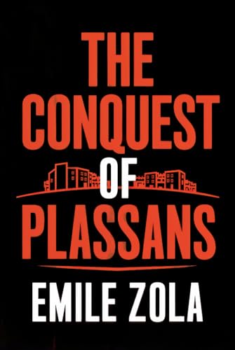 The Conquest of Plassans: A New Translation The Conquest of Plassans: A New Translation von Independently published