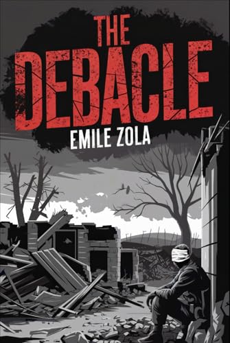 The Debacle: A New Translation The Debacle: A New Translation von Independently published