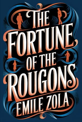 The Fortune of the Rougons: A New Translation The Fortune of the Rougons: A New Translation von Independently published