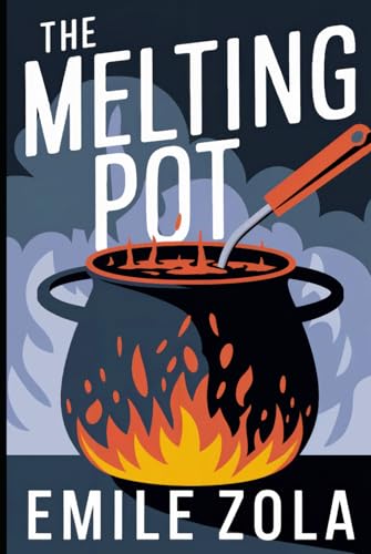 The Melting Pot: A New Translation The Melting Pot: A New Translation von Independently published