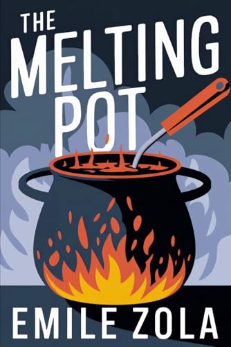 The Melting Pot: A New Translation The Melting Pot: A New Translation von Independently published