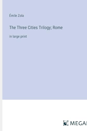 The Three Cities Trilogy; Rome: in large print von Megali Verlag