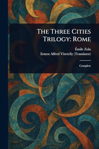 The Three Cities Trilogy: Rome The Three Cities Trilogy: Rome von Anson Street Press