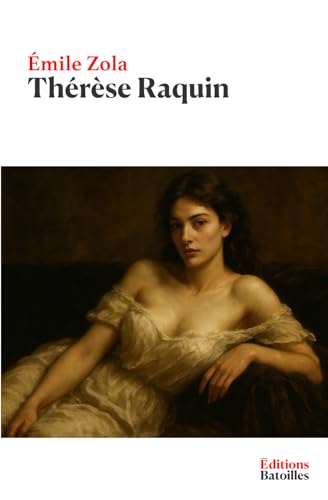 Thérèse Raquin (Édition Collector) von Independently published